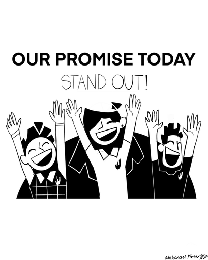 OUR PROMISE TODAY - STAND OUT !
